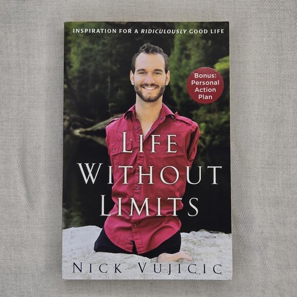 Life Without Limits: Inspiration for a Ridiculously Good Life by Nick Vujicic - Picture 1 of 9